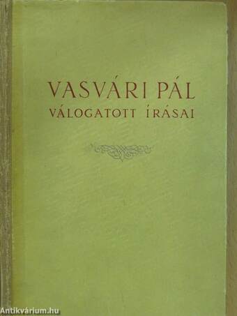 Vasvári Pál válogatott írásai (dedikált példány)