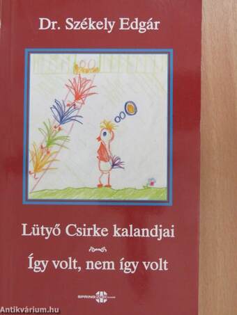 Lütyő Csirke kalandjai/Így volt, nem így volt