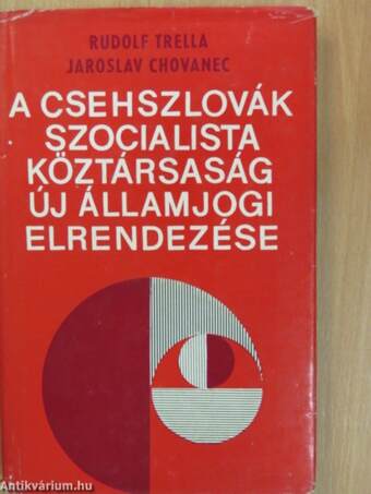 A Csehszlovák Szocialista Köztársaság új államjogi elrendezése