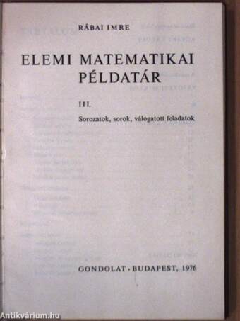 Elemi matematikai példatár III.