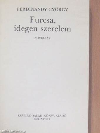 Furcsa, idegen szerelem