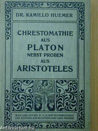 Chrestomathie aus Platon nebst proben aus Aristoteles + Kommentar