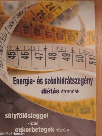 Energia- és szénhidrátszegény diétás étrendek súlyfölösleggel küzdő cukorbetegek részére