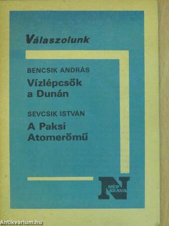 Vízlépcsők a Dunán/A Paksi Atomerőmű