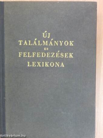 Új találmányok és felfedezések lexikona