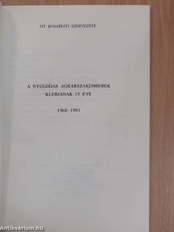 A Nyugdíjas Agrárszakemberek Klubjának 15 éve