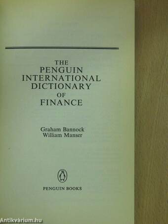 The Penguin International Dictionary of Finance