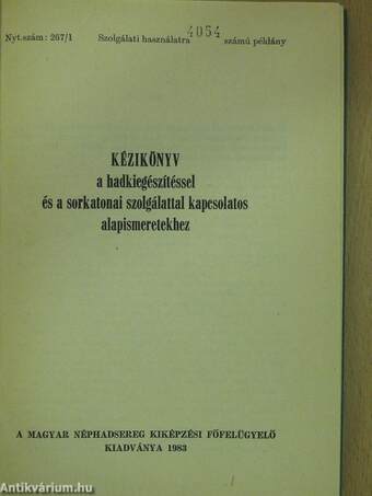 Kézikönyv a hadkiegészítéssel és a sorkatonai szolgálattal kapcsolatos alapismeretekhez