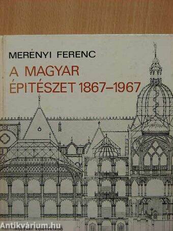 A magyar építészet 1867-1967