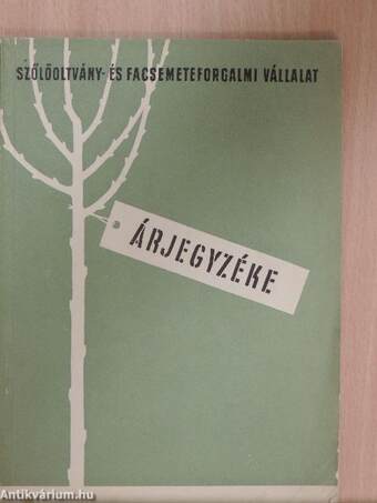 Szőlőoltvány- és Facsemeteforgalmi Vállalat árjegyzéke