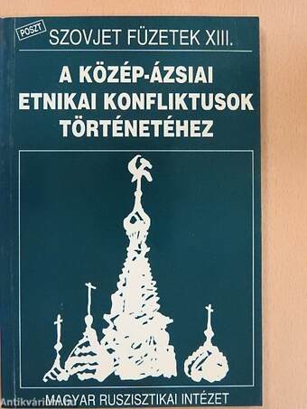 A közép-ázsiai etnikai konfliktusok történetéhez