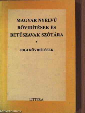 Magyar nyelvű rövidítések és betűszavak szótára