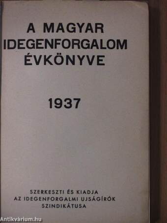 A magyar idegenforgalom évkönyve 1937