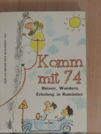 Komm mit 74/Reisen, Wandern, Erholung in Rumänien