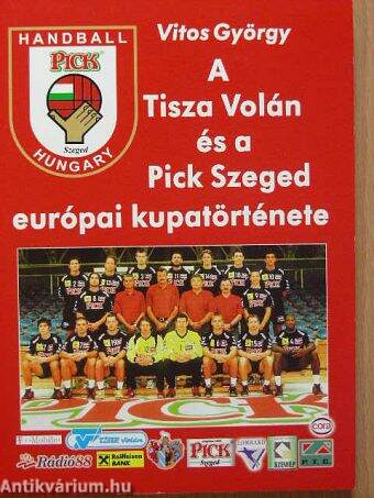 A Tisza Volán és a Pick Szeged európai kupatörténete