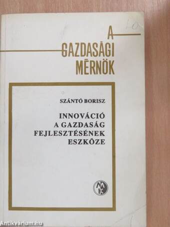 Innováció a gazdaság fejlesztésének eszköze