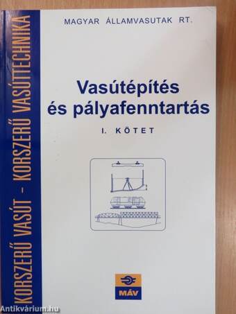 Vasútépítés és pályafenntartás I-II.