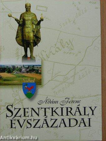 Szentkirály évszázadai