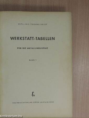 Werkstatt-Tabellen für die Metallindustrie I.