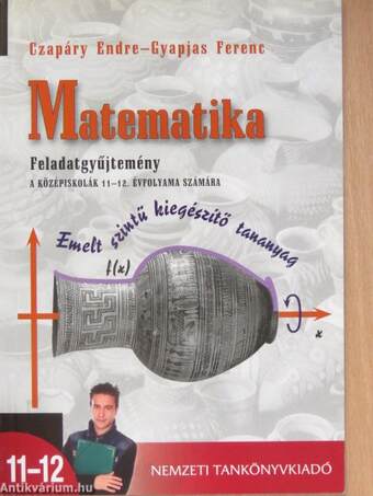 Matematika feladatgyűjtemény 11-12.