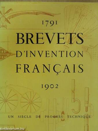 Brevets d'invention francais 1791-1902