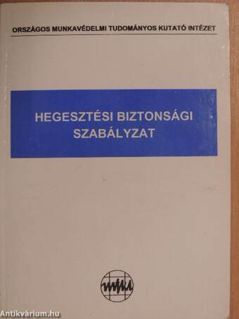 Hegesztési Biztonsági Szabályzat