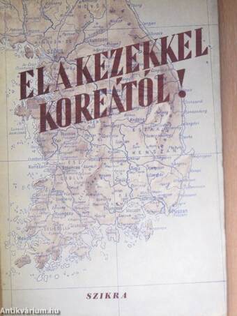 El a kezekkel Koreától!