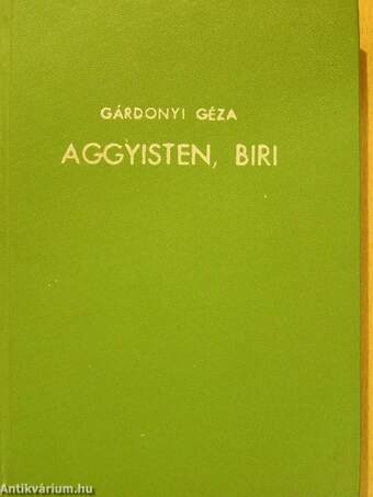 Aggyisten, Biri