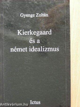 Kierkegaard és a német idealizmus