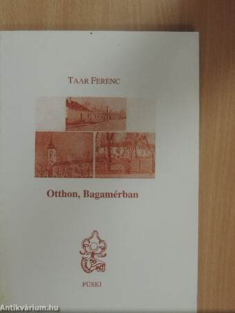 Otthon, Bagamérban