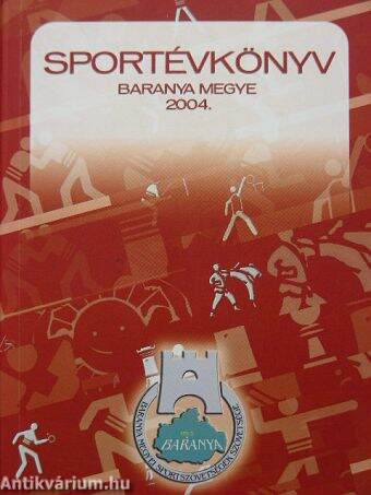 Sportévkönyv-Baranya megye 2004.