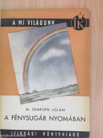 A fénysugár nyomában