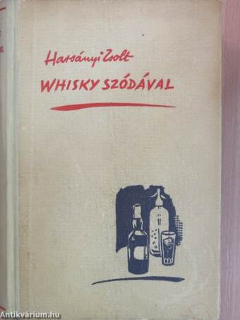 Whisky szódával I-II.