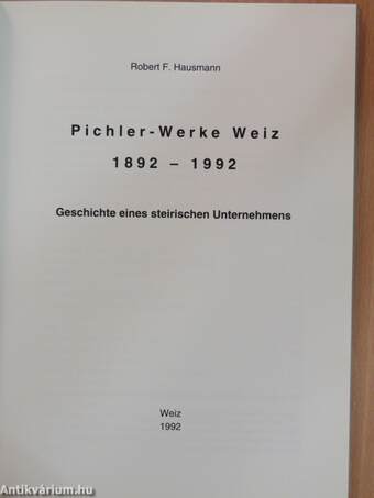 Pichler-Werke Weiz 1892-1992