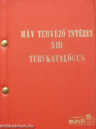 MÁV Tervező Intézet XIII. tervkatalógus (szociális épületek)