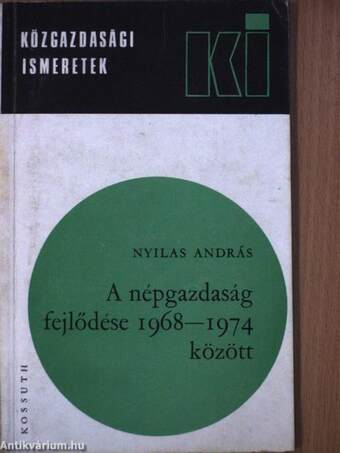 A népgazdaság fejlődése 1968-1974 között