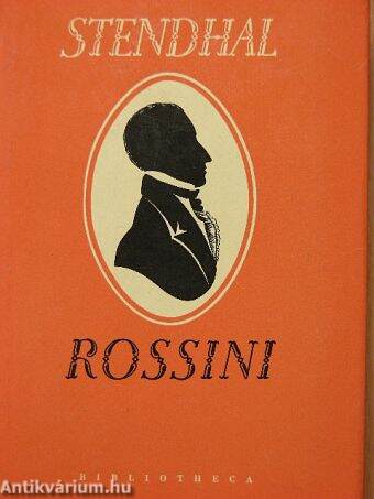 Rossini élete és kora