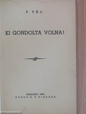 Ki gondolta volna!