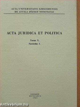 Acta Juridica et Politica Tomus X. Fasciculus 1.