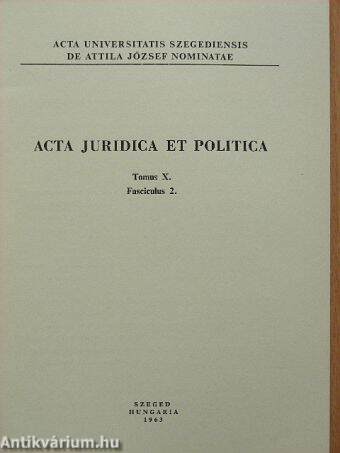 Acta Juridica et Politica Tomus X. Fasciculus 2.
