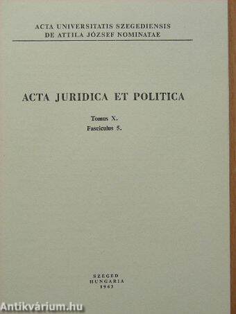 Acta Juridica et Politica Tomus X. Fasciculus 5.