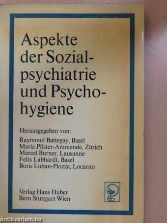 Aspekte der Sozialpsychiatrie und Psychohygiene