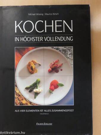 Kochen in höchster Vollendung