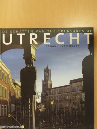 De schatten van Utrecht/The Treasures of Utrecht