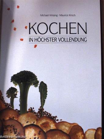 Kochen in höchster Vollendung