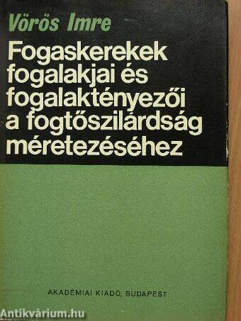 Fogaskerekek fogalakjai és fogalaktényezői a fogtőszilárdság méretezéséhez