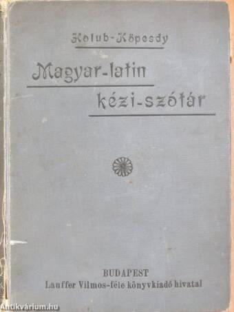 Magyar-latin kézi-szótár (rossz állapotú)