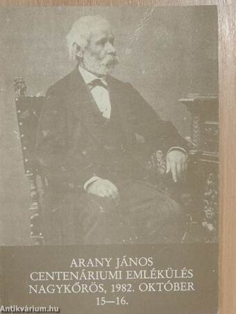 Arany János Centenáriumi Emlékülés