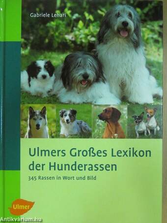 Ulmers Großes Lexikon der Hunderassen