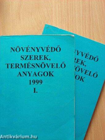 Növényvédő szerek, termésnövelő anyagok 1999. I-II.